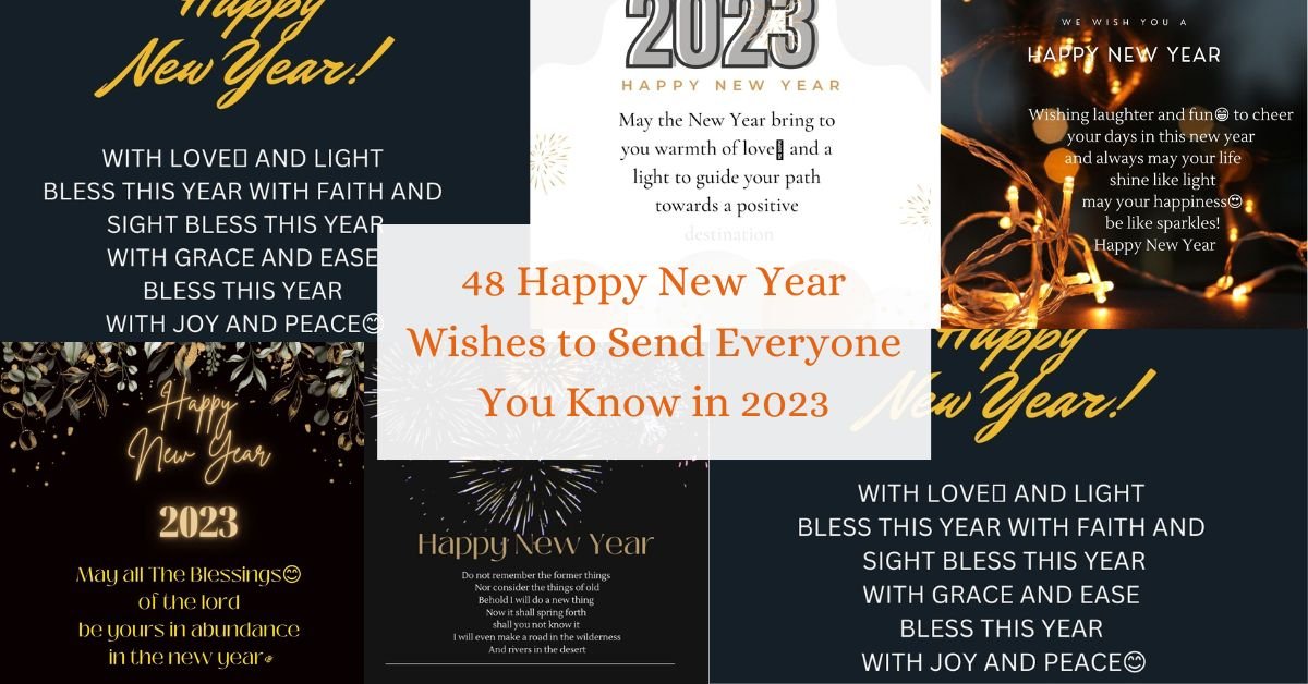 48 Happy New Year Wishes to Send Everyone You Know in 2023