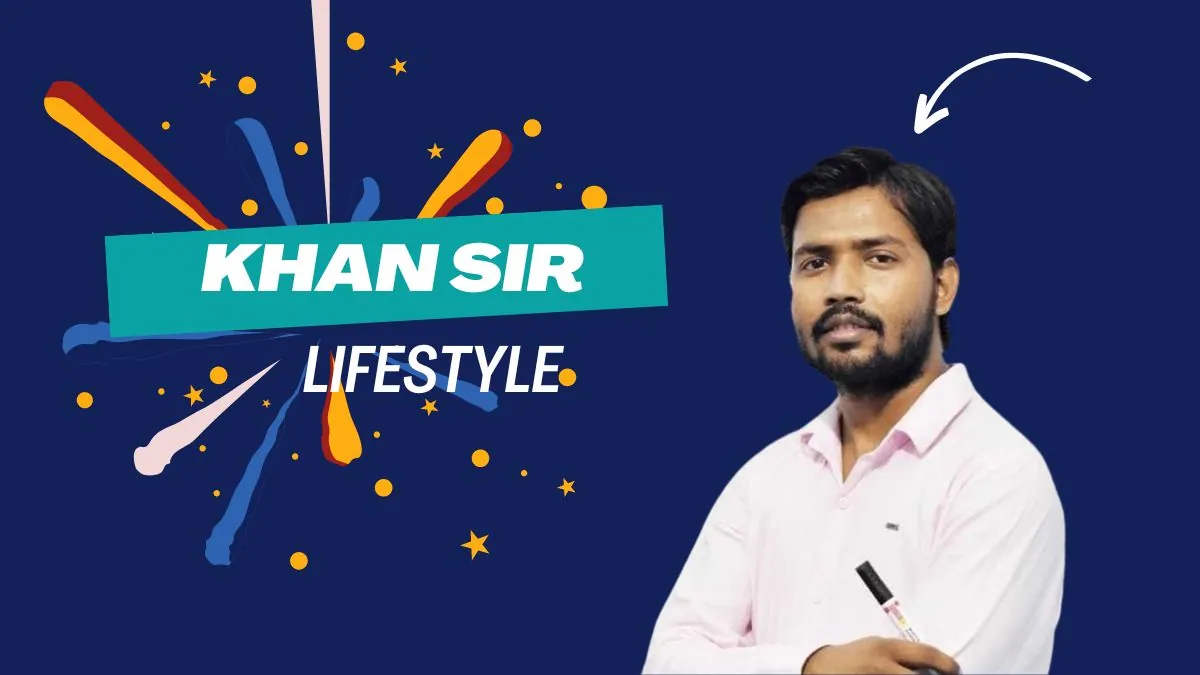 Khan Sir lifestyle